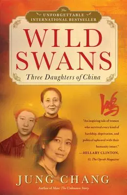 Cisnes salvajes: Tres hijas de China - Wild Swans: Three Daughters of China