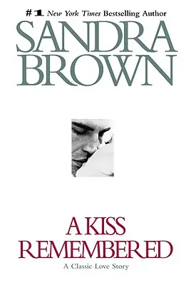 Un beso recordado - A Kiss Remembered