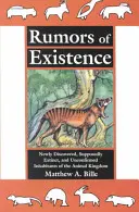 Rumores de Existencia - Recién Descubiertos, Supuestamente Extintos y Sin Confirmar - Rumors of Existence - Newly Discovered, Supposedly Extinct & Unconfirmed