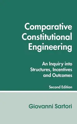 Ingeniería Constitucional Comparada (Segunda Edición) Segunda Edición - Comparative Constitutional Engineering (Second Edition): Second Edition