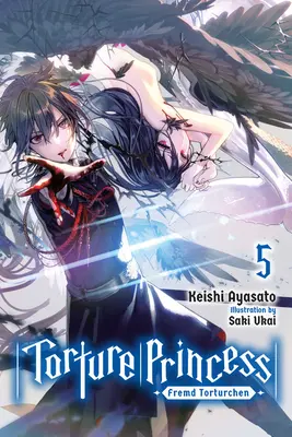 Torture Princess: Fremd Torturchen, Vol. 5 (Novela Ligera) - Torture Princess: Fremd Torturchen, Vol. 5 (Light Novel)