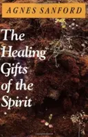 Los dones curativos del Espíritu - The Healing Gifts of the Spirit