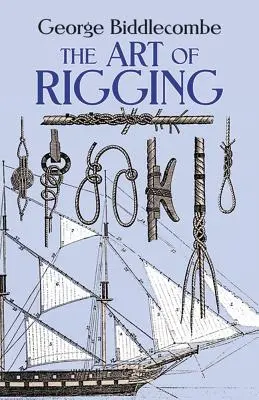 El arte del aparejo - The Art of Rigging