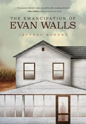 La emancipación de Evan Walls - The Emancipation of Evan Walls