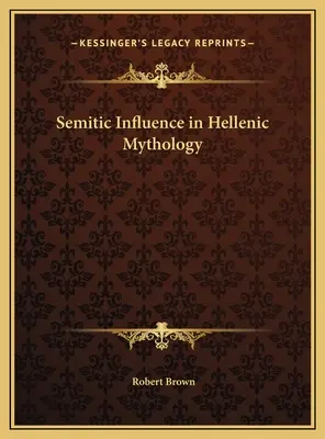 La influencia semítica en la mitología helénica - Semitic Influence in Hellenic Mythology