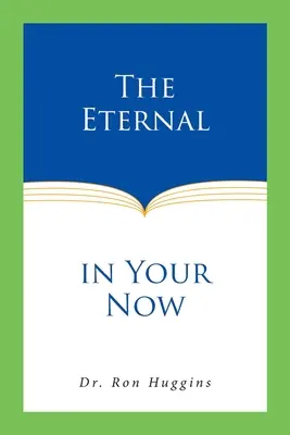 Lo eterno en tu ahora - The Eternal in Your Now