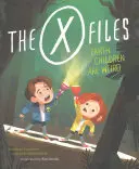 Los Expedientes X: Los niños de la Tierra son raros: A Picture Book - The X-Files: Earth Children Are Weird: A Picture Book