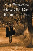 Cómo el viejo Dan se convirtió en árbol - How Old Dan Became a Tree