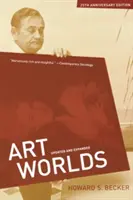 Mundos del arte, edición 25 aniversario - Art Worlds, 25th Anniversary Edition