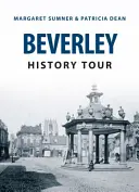 Recorrido por la historia de Beverley - Beverley History Tour