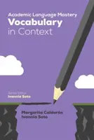 Dominio del lenguaje académico: Vocabulary in Context - Academic Language Mastery: Vocabulary in Context