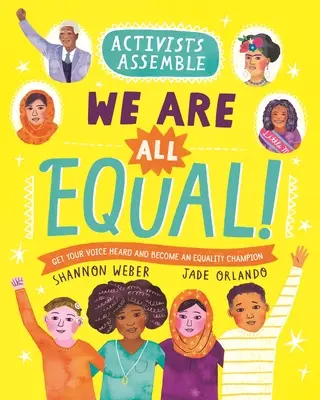 Activistas reunidos: ¡Todos somos iguales! - Activists Assemble--We Are All Equal!