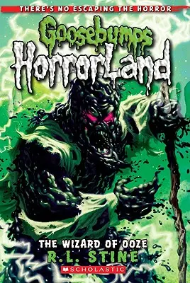 El mago de la mucosidad (Goosebumps Horrorland #17), 17 - The Wizard of Ooze (Goosebumps Horrorland #17), 17