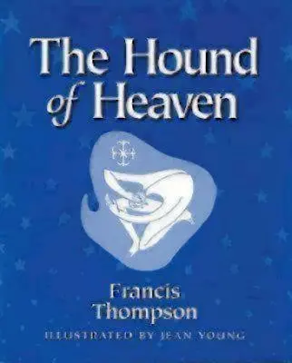 El sabueso del cielo - Hound of Heaven