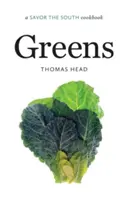 Verdes: Un libro de cocina para saborear el Sur - Greens: A Savor the South Cookbook