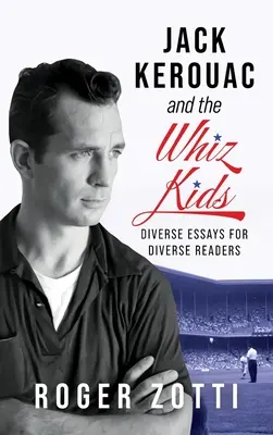 Jack Kerouac y los niños prodigio - Jack Kerouac and the Whiz Kids