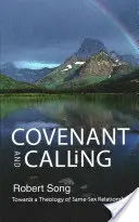 Alianza y vocación: Hacia una teología de las relaciones entre personas del mismo sexo - Covenant and Calling: Towards a Theology of Same-Sex Relationships