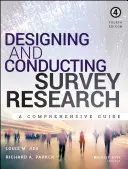 Diseño y realización de encuestas: Una guía completa - Designing and Conducting Survey Research: A Comprehensive Guide
