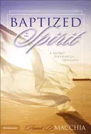 Bautizados en el Espíritu: Una teología pentecostal global - Baptized in the Spirit: A Global Pentecostal Theology