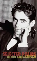 Poemas escogidos de Federico García Lorca - The Selected Poems of Federico Garcia Lorca