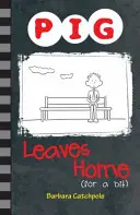 Pig se va de casa (un rato) - Pig Leaves Home (for a bit)