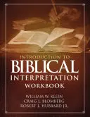 Introducción a la interpretación bíblica: Preguntas de estudio, ejercicios prácticos e informes de laboratorio - Introduction to Biblical Interpretation Workbook: Study Questions, Practical Exercises, and Lab Reports
