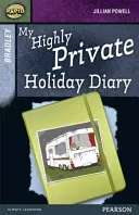 Rapid Stage 9 Set A: Bradley: My Highly Private Holiday Diary