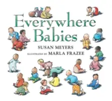 Bebés de todas partes (Libro de cartón acolchado) - Everywhere Babies (Padded Board Book)