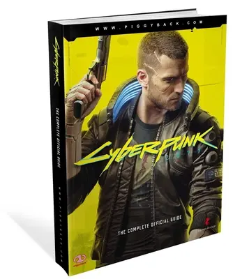 Cyberpunk 2077: La guía oficial completa - Cyberpunk 2077: The Complete Official Guide