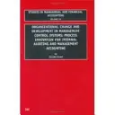 Cambio Organizativo y Desarrollo en los Sistemas de Control de Gestión: Innovación de procesos para la auditoría interna y la contabilidad de gestión - Organizational Change and Development in Management Control Systems: Process Innovation for Internal Auditing and Management Accounting