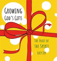 Cultivar los dones de Dios: Los frutos del Espíritu - Growing God's Gifts: The Fruit of the Spirit