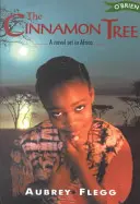 El árbol de canela: Una novela ambientada en África - The Cinnamon Tree: A Novel Set in Africa
