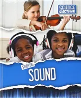 Estudiar el sonido - Studying Sound