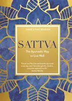 Sattva - La forma ayurvédica de vivir bien - Sattva - The Ayurvedic Way to Live Well