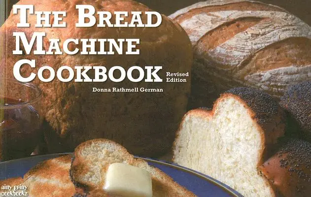 El libro de cocina de la máquina de pan - The Bread Machine Cookbook