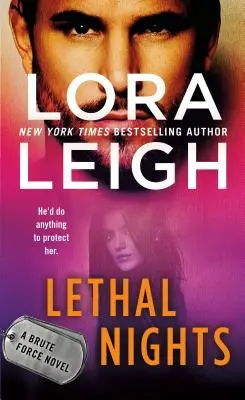 Noches letales: Una novela de fuerza bruta - Lethal Nights: A Brute Force Novel