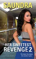 Su venganza más dulce 2 - Her Sweetest Revenge 2