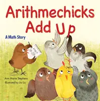 Los Arithmechicks Suman: Cuento de Matemáticas - Arithmechicks Add Up: A Math Story