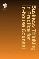 El pensamiento empresarial en la práctica para abogados internos - Business Thinking in Practice for In-House Counsel