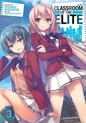 Classroom of the Elite (Novela Ligera) Vol. 3 - Classroom of the Elite (Light Novel) Vol. 3