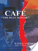 Café del Danubio Azul - Cafe the Blue Danube
