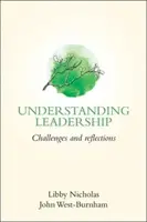 Comprender el liderazgo: Retos y reflexiones - Understanding Leadership: Challenges and Reflections