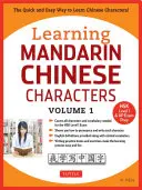 Aprender Caracteres Chinos Mandarines, Volumen 1: ¡La Manera Rápida y Fácil de Aprender Caracteres Chinos! (Hsk Nivel 1 y Preparación para exámenes AP) - Learning Mandarin Chinese Characters, Volume 1: The Quick and Easy Way to Learn Chinese Characters! (Hsk Level 1 & AP Exam Prep)