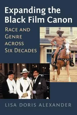 Ampliando el canon del cine negro: Raza y género a lo largo de seis décadas - Expanding the Black Film Canon: Race and Genre Across Six Decades