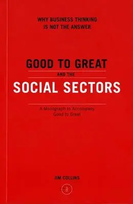 De Bueno a Grande y los Sectores Sociales - Good to Great and the Social Sectors