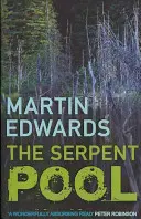 Serpent Pool - El evocador y apasionante misterio de un caso sin resolver (Edwards Martin (Autor)) - Serpent Pool - The evocative and compelling cold case mystery (Edwards Martin (Author))