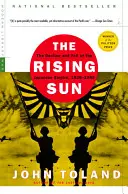 El sol naciente: Decadencia y caída del Imperio japonés, 1936-1945 - The Rising Sun: The Decline and Fall of the Japanese Empire, 1936-1945