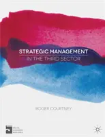 Gestión estratégica en el Tercer Sector - Strategic Management in the Third Sector