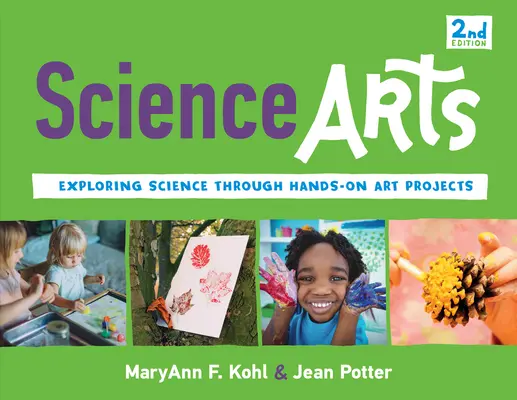 Science Arts, 8: Explorar la ciencia a través de proyectos artísticos prácticos - Science Arts, 8: Exploring Science Through Hands-On Art Projects