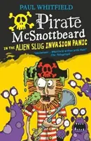 El pirata McSnottbeard en el pánico de la invasión alienígena de babosas - Pirate McSnottbeard in the Alien Slug Invasion Panic